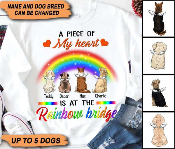 A Piece Of My Heart Is At The Rainbow Bridge Dog Personalized Shirt, Personalized Gift for Dog Lovers, Dog Dad, Dog Mom - TS049PS02 Sale