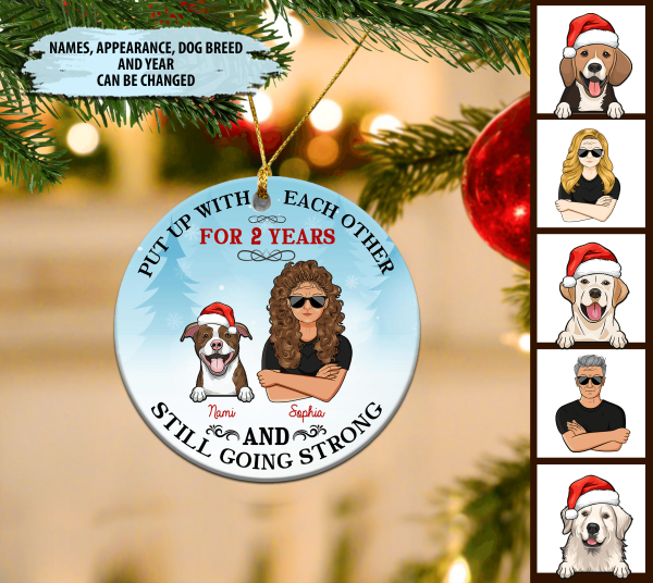Put Up With Each Other Dog Personalized Round Ornament, Personalized Gift for Dog Lovers, Dog Dad, Dog Mom - RO019PS05 Sale